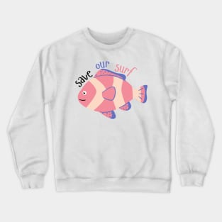 Fishie Save Our Surf Crewneck Sweatshirt